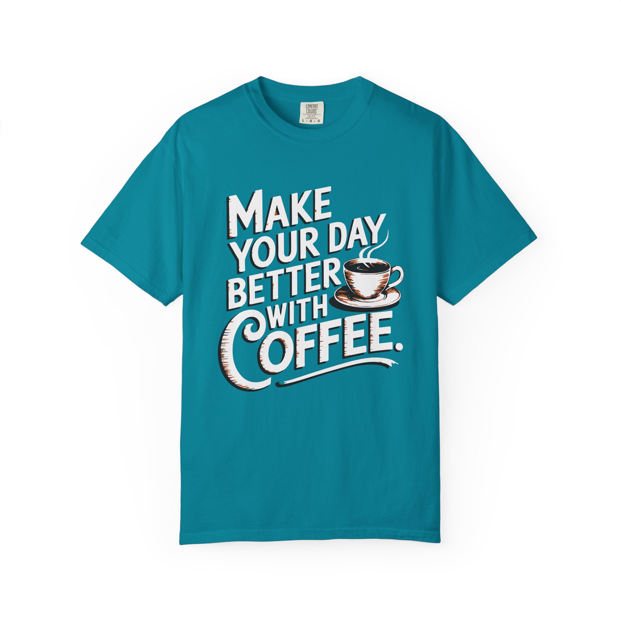 b2 - 1.14 - Make Your Day Better With Coffee T-Shirt – Positive Coffee Lover Graphic Tee for Daily Motivation & Good Vibes. - Image 17