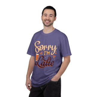 Funny coffee Tshirts for Coffee Lovers - Sorry I’m Latte Unisex Tee - Image 26