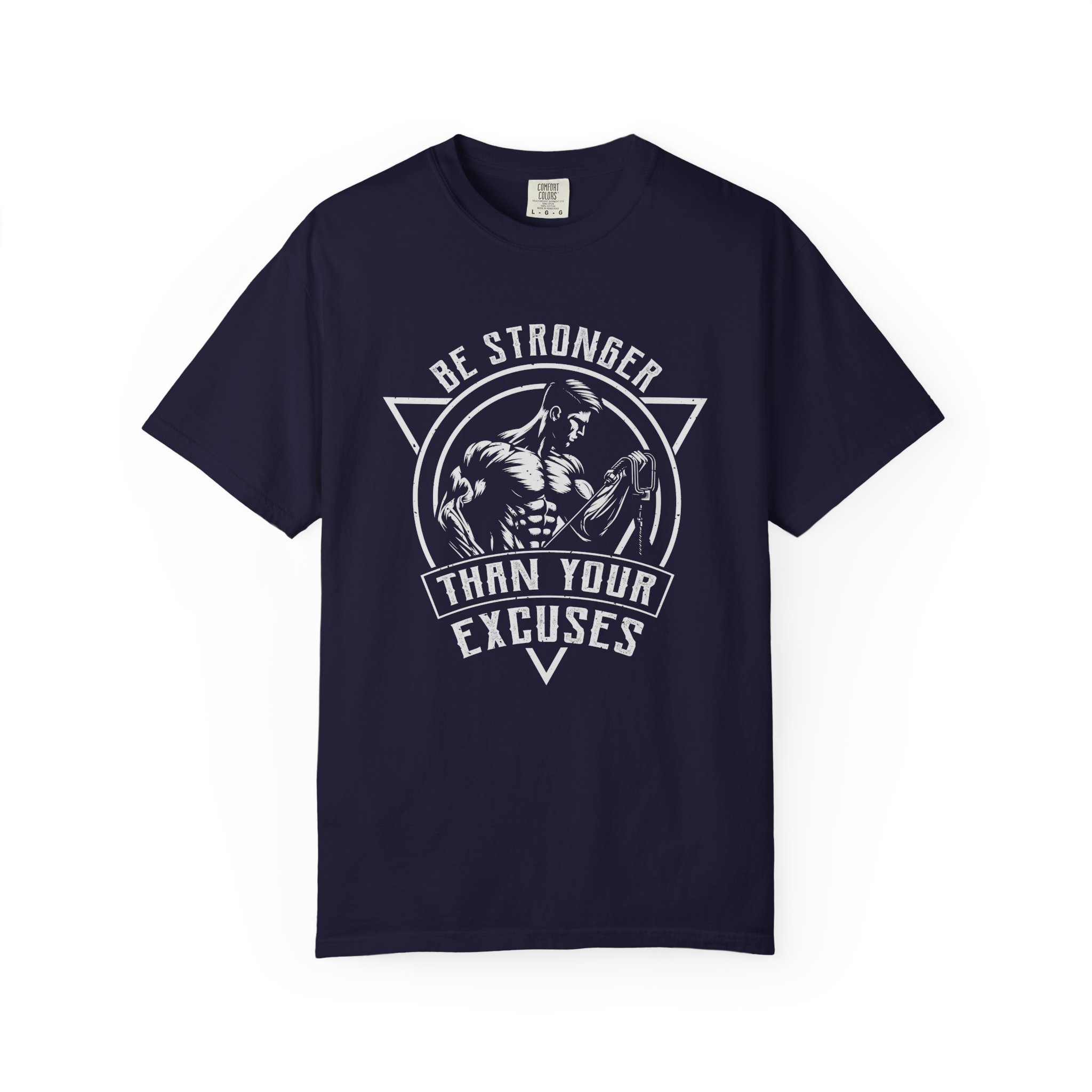 b2 - 6.15a - Be Stronger Than Your Excuses T-Shirt – Motivational Gym Graphic Tee for Discipline, Strength & No-Excuses Mindset. - Image 25