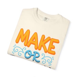 Motivational tshirt: Bold Retro Typography - Make or Break Graphic Unisex Tee - Image 15