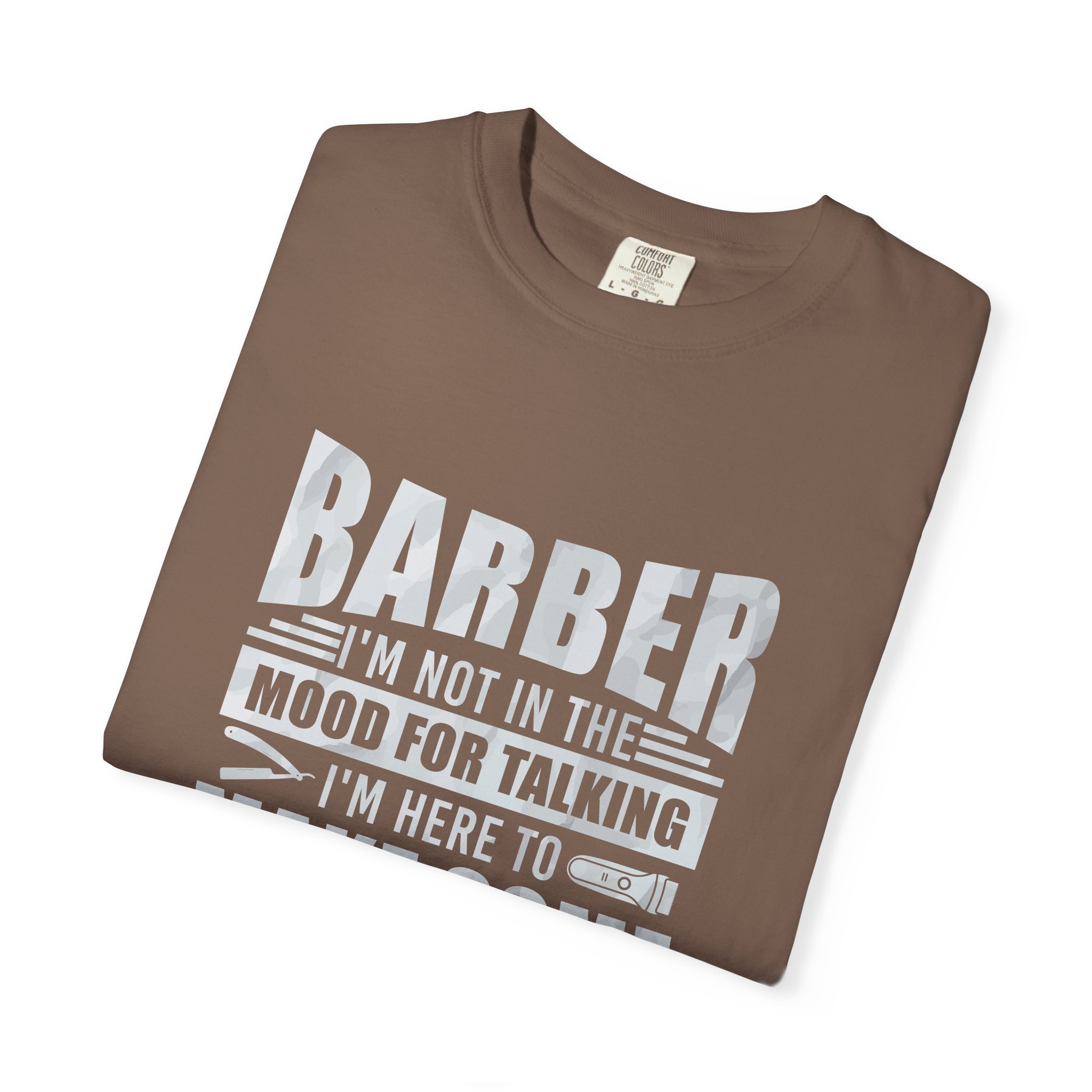 Barber Quote T-Shirt - I'm Not in the Mood for Talking, Barber Gift, Unisex Tee, Hairdresser Apparel, Funny Shirt. - Image 15