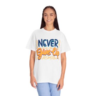 Inspirational quotes t shirt Motivational Wear - Never Give Up T-Shirt - Image 3