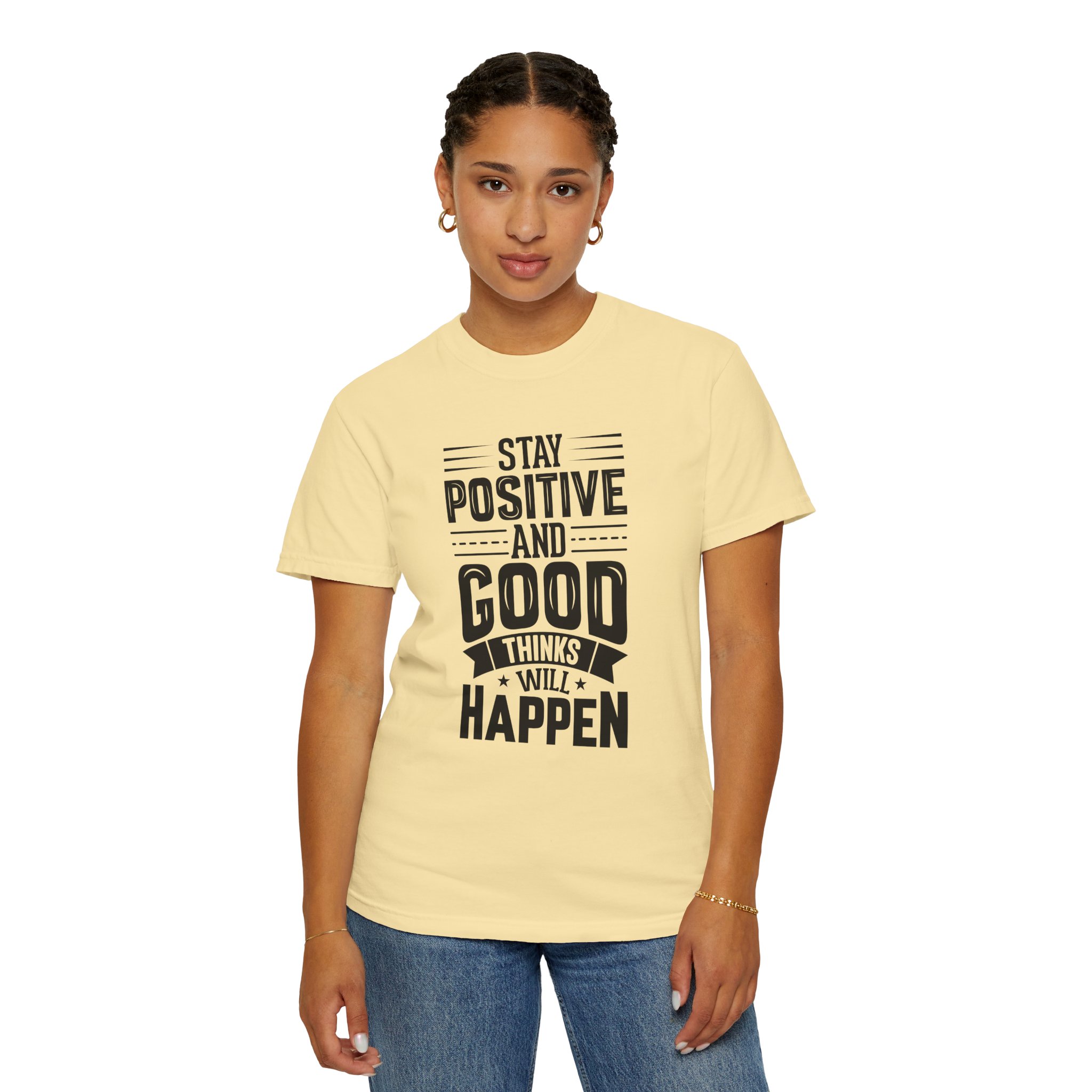 Stay Positive and Good Things Will Happen T-Shirt – Inspirational Motivational Quote Graphic Tee for Positive Mindset & Self Motivation. - Image 28