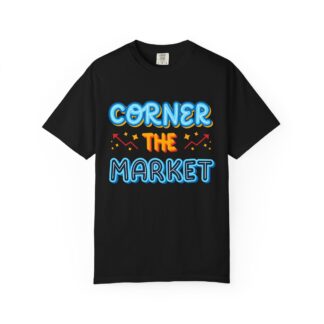 b2 - 2.8c - Corner the Market T-Shirt – Retro Neon Graphic Tee for Ambition, Hustle & Bold Business Vibes.