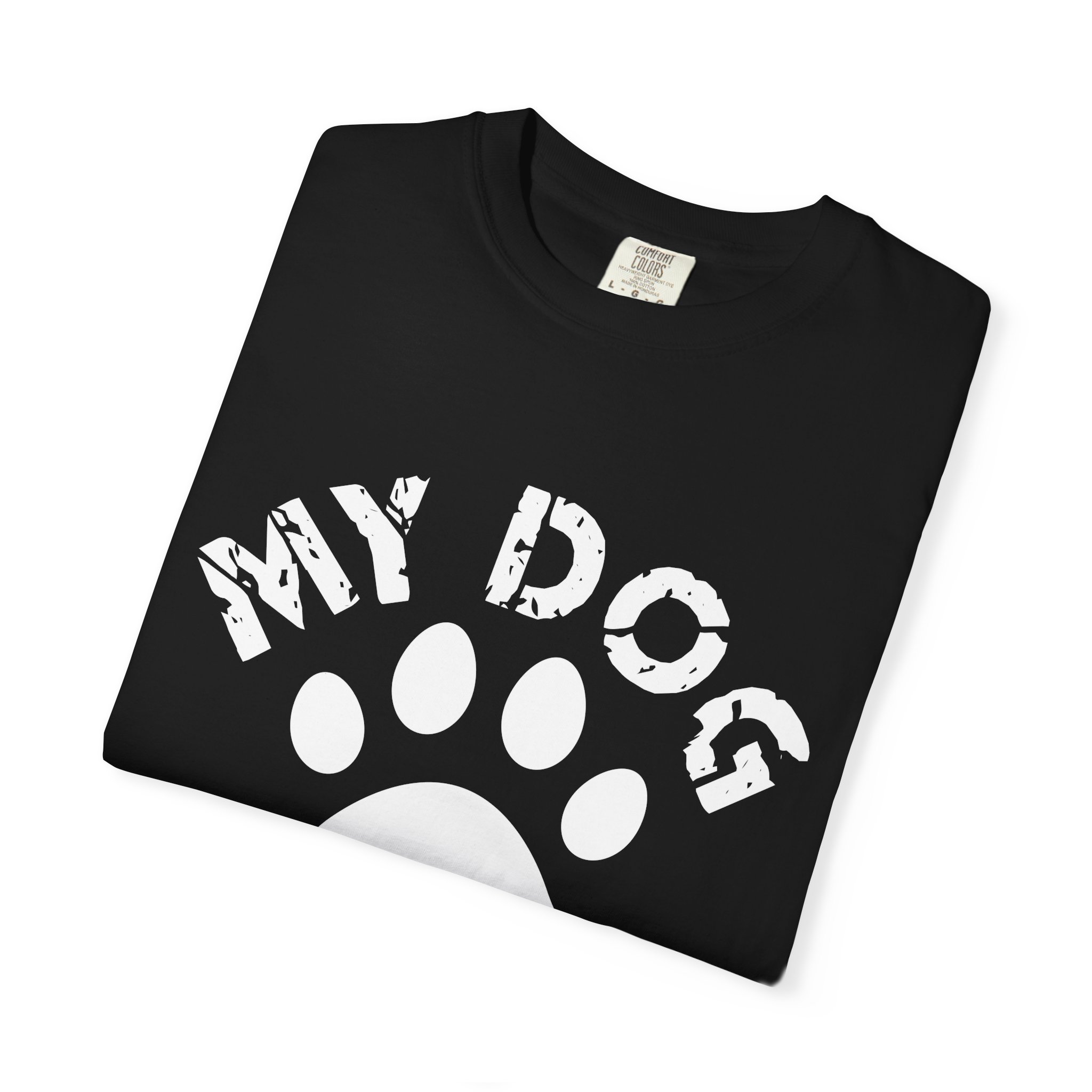 Dog Lover T-Shirt — "My Dog Is My Better Half" Paw Print Tee. - Image 39