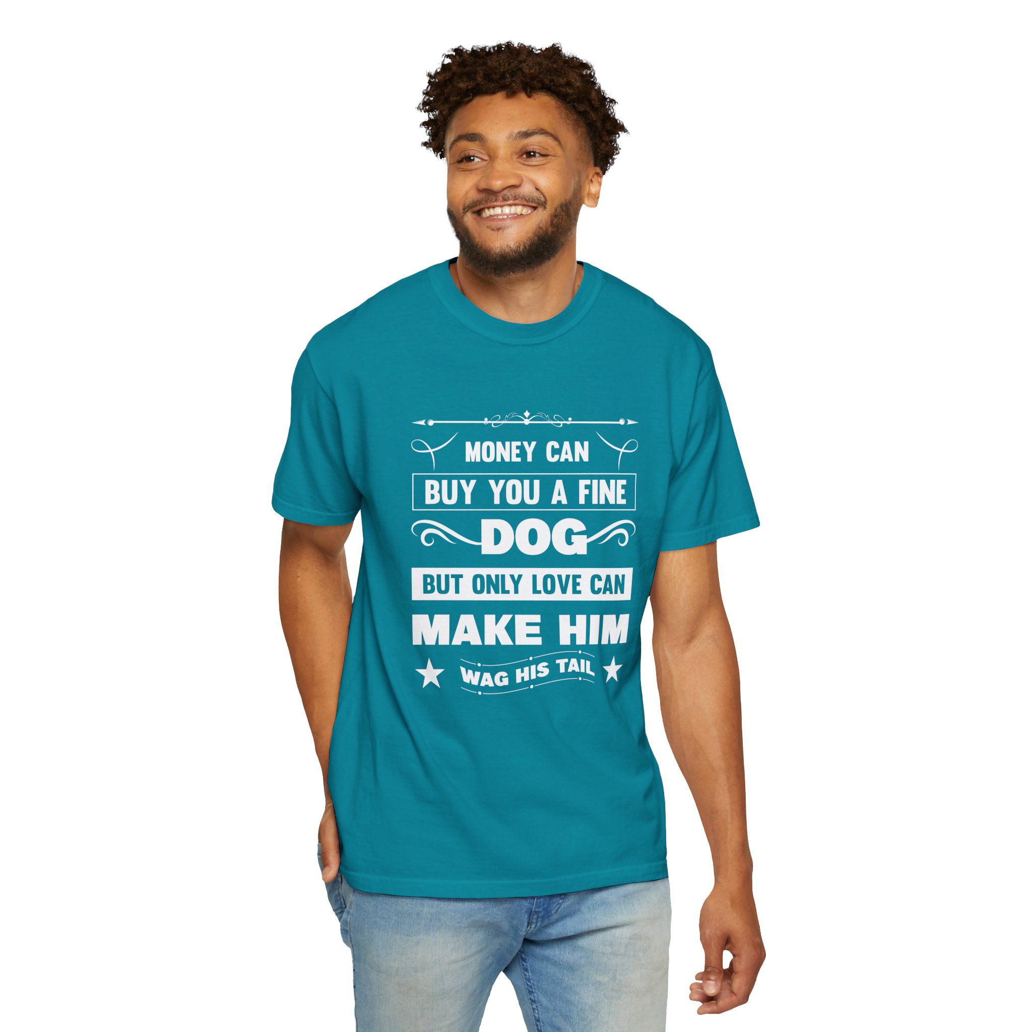 b2 - 4.6 - Money Can Buy You a Fine Dog But Only Love Can Make Him Wag His Tail T-Shirt – Heartfelt Dog Lover Graphic Tee for True Pet Love & Warm Vibes. - Image 30