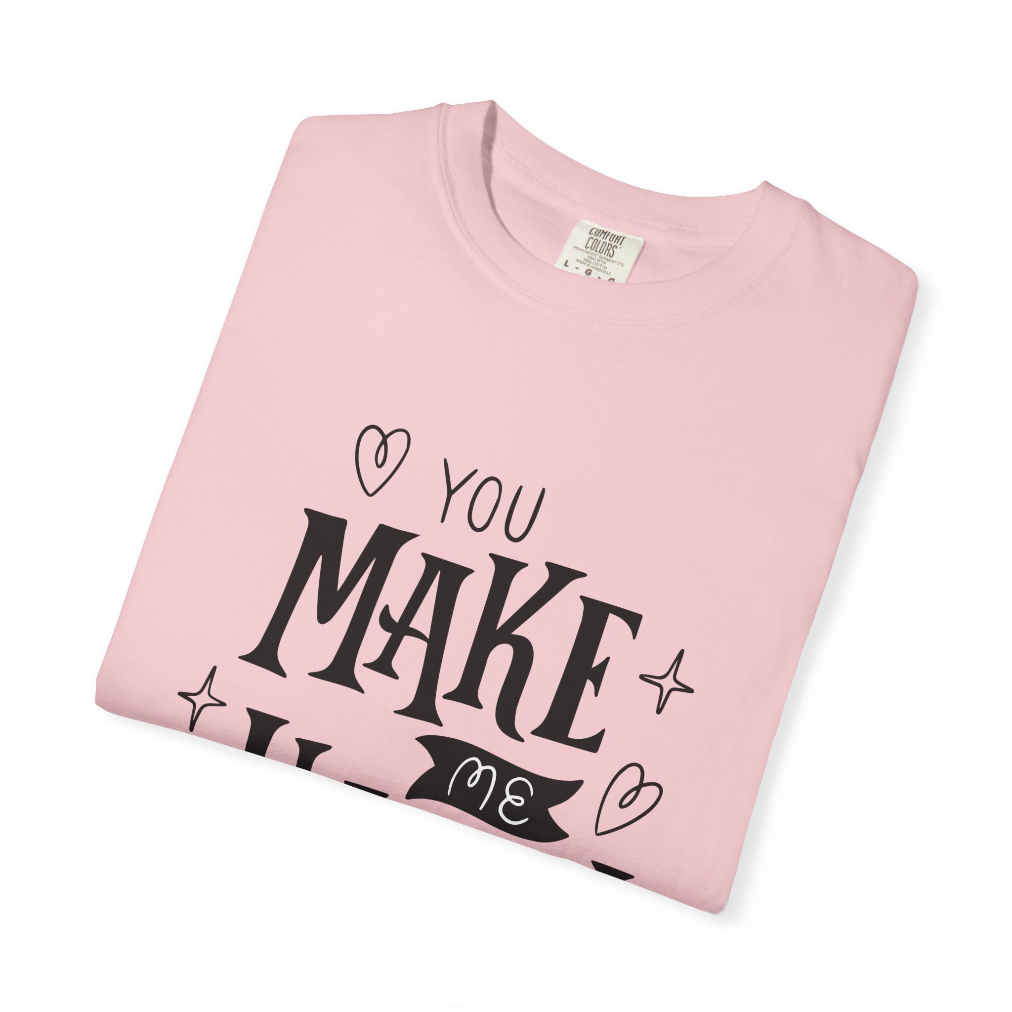 Joyful Message T-Shirt - You Make Me Happy - Gift for Friends, Casual Wear, Birthday Gift, Uplifting Apparel, Everyday Comfort. - Image 47