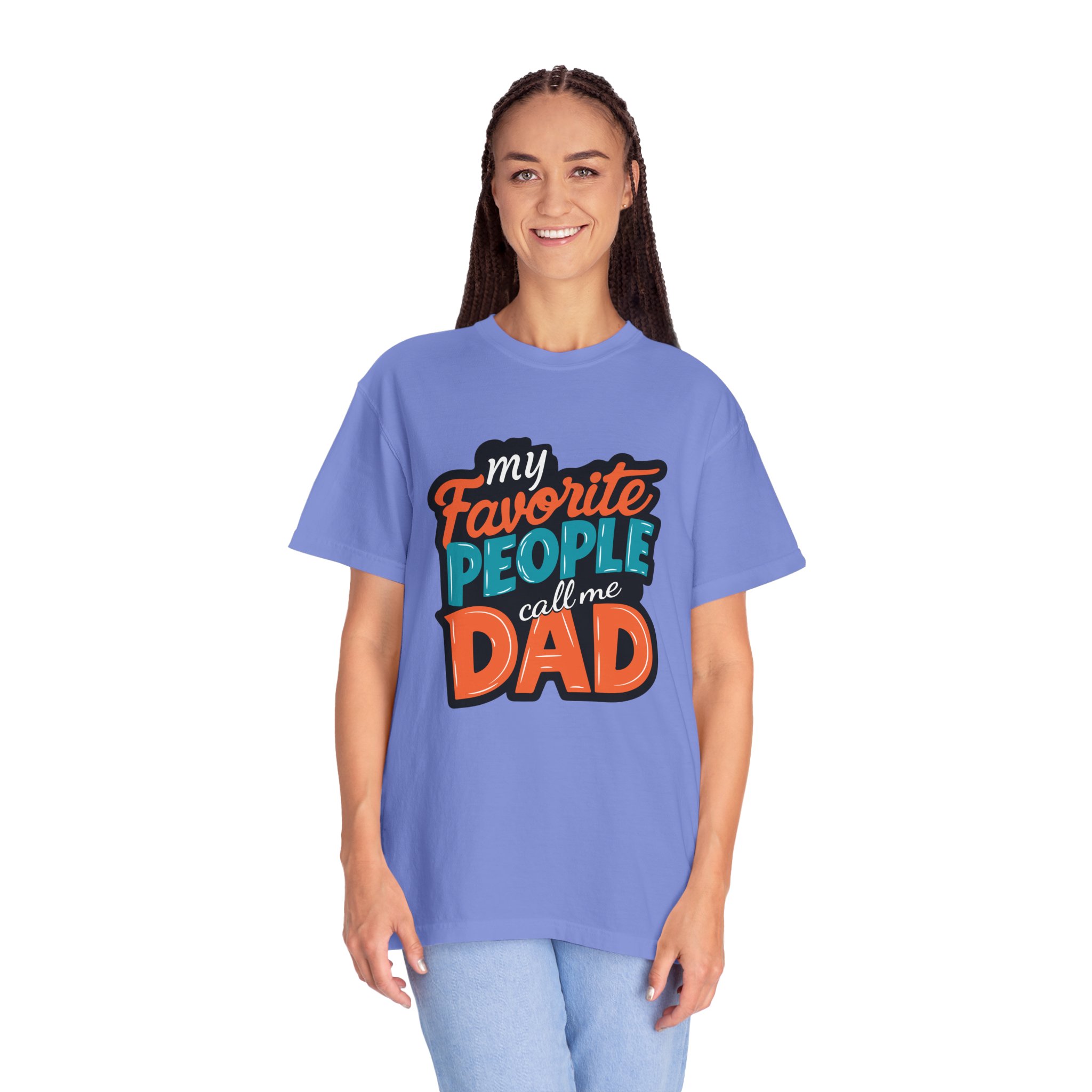My Favorite People Call Me Dad Unisex T-Shirt, Gift for Dad, Father's Day Shirt, Birthday Gift, Casual Tees, Everyday Wear. - Image 27