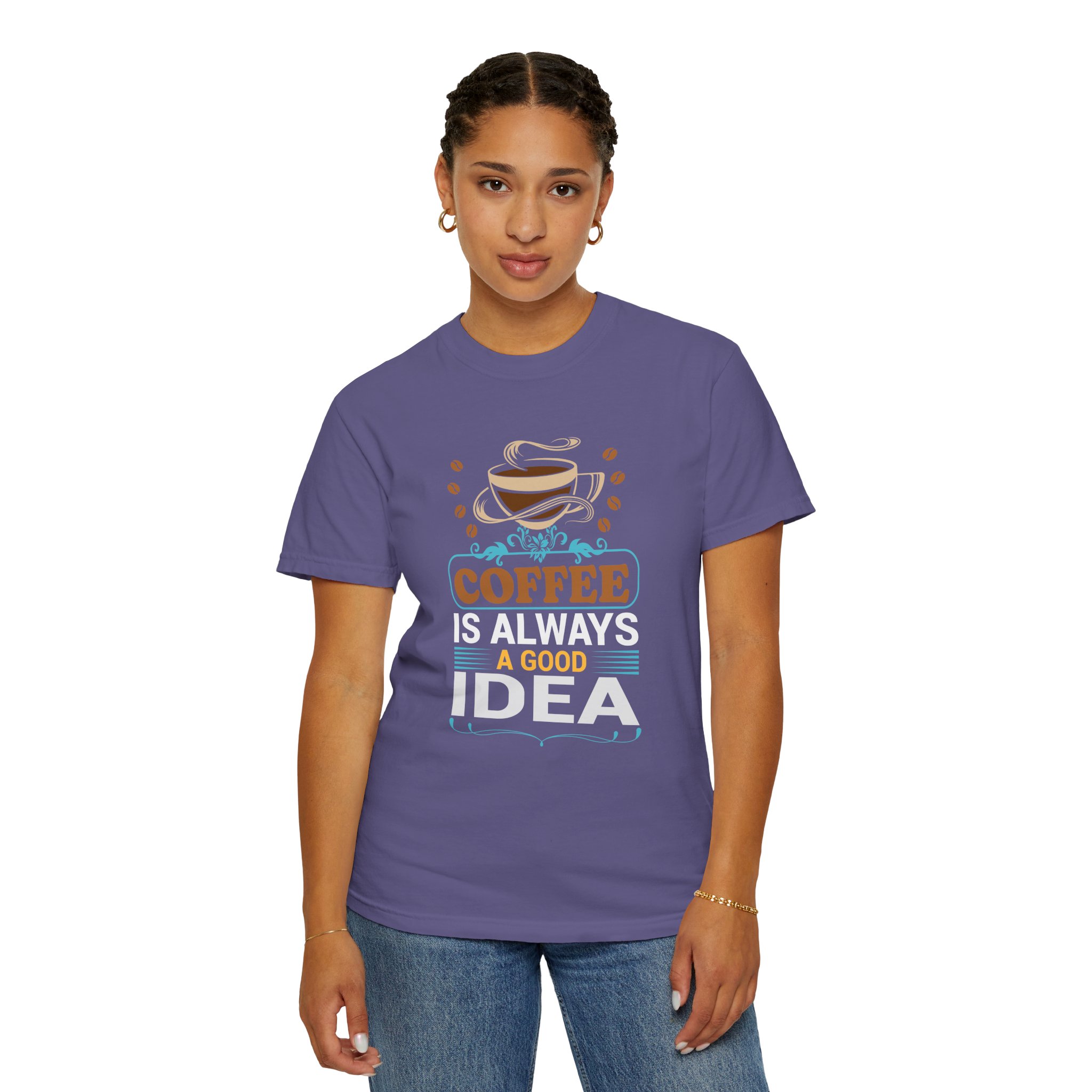 b2 - 1.15 - Coffee Is Always a Good Idea T-Shirt – Positive Coffee Lover Graphic Tee for Good Vibes & Daily Motivation. - Image 28