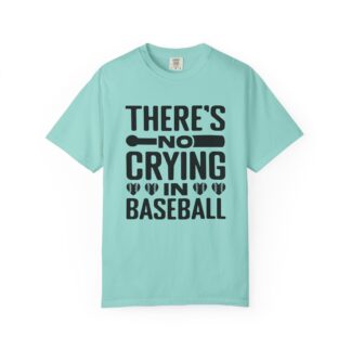 Baseball Humor T-Shirt, Unisex Garment-Dyed Tee, Gift for Sports Lovers, Funny Baseball Shirt, No Crying in Baseball.