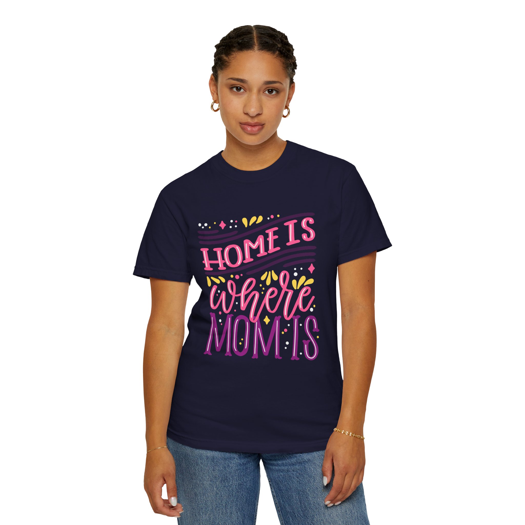 Home is Where Mom Is Unisex T-shirt, Family Love Tee, Gift for Moms, Cute Mom Shirt, Comfortable Everyday Wear. - Image 28