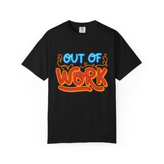 Vintage sarcastic Tshirt – Humorous Everyday Retro - Out of Work T-Shirt – Unisex Tee - Image 41