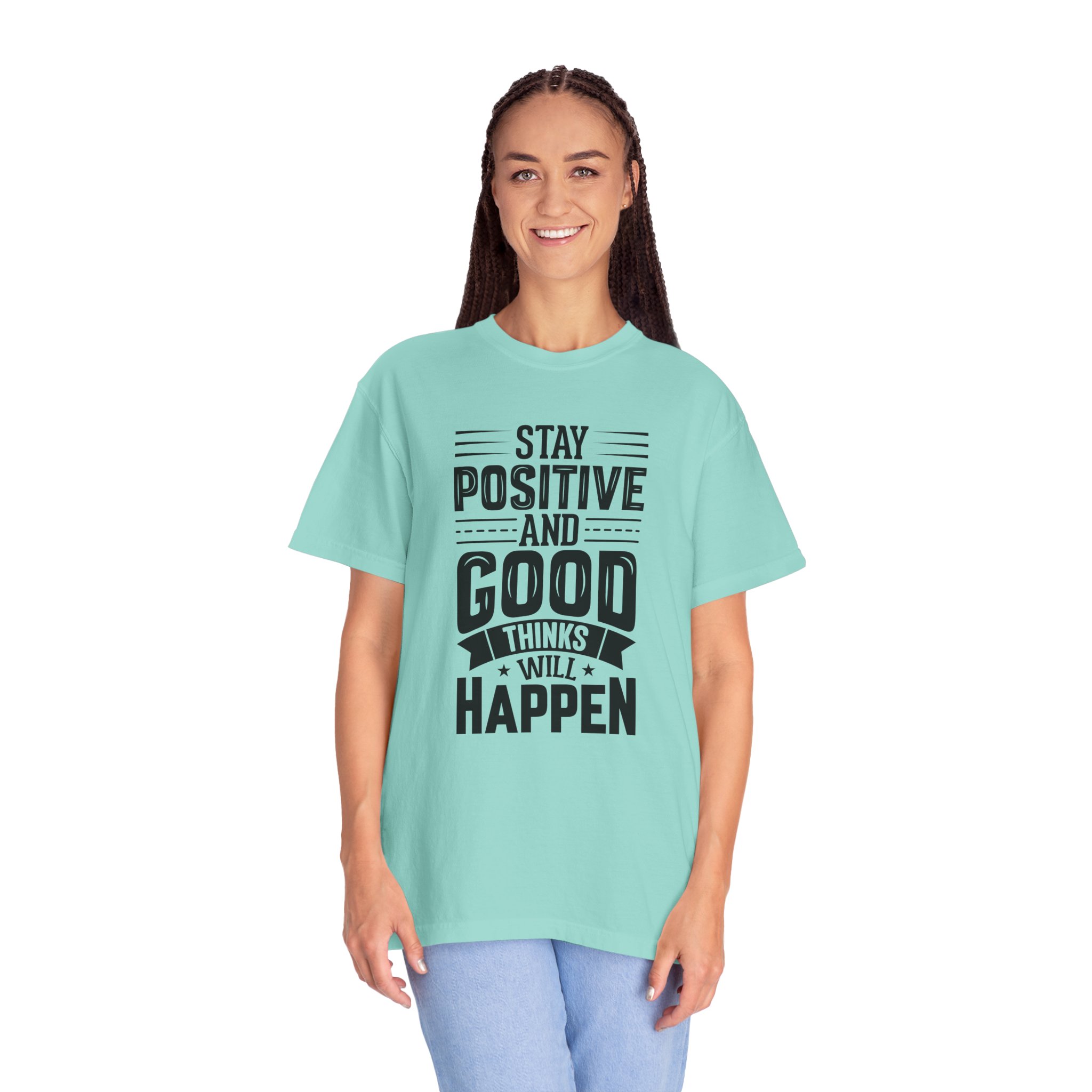 Stay Positive and Good Things Will Happen T-Shirt – Inspirational Motivational Quote Graphic Tee for Positive Mindset & Self Motivation. - Image 35