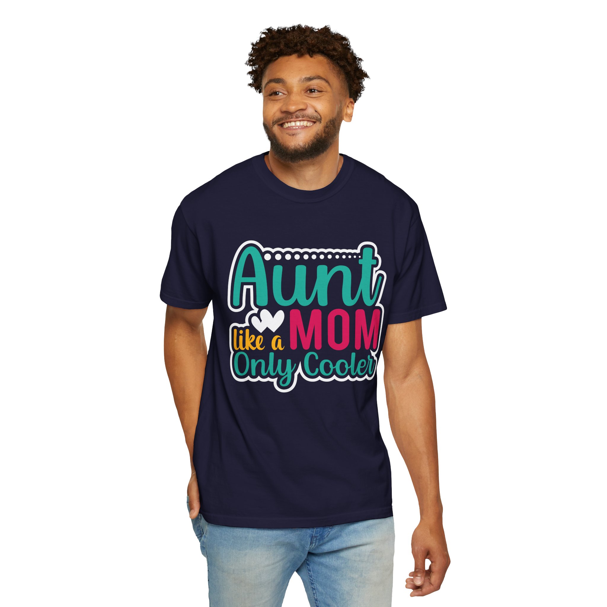Aunt Like a Mom Unisex Garment-Dyed T-Shirt, Cool Aunt Gift, Family Reunion Tee, Mother's Day Shirt. - Image 22