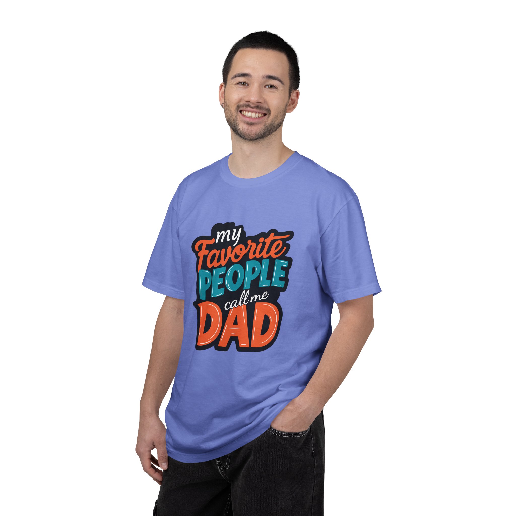 My Favorite People Call Me Dad Unisex T-Shirt, Gift for Dad, Father's Day Shirt, Birthday Gift, Casual Tees, Everyday Wear. - Image 26