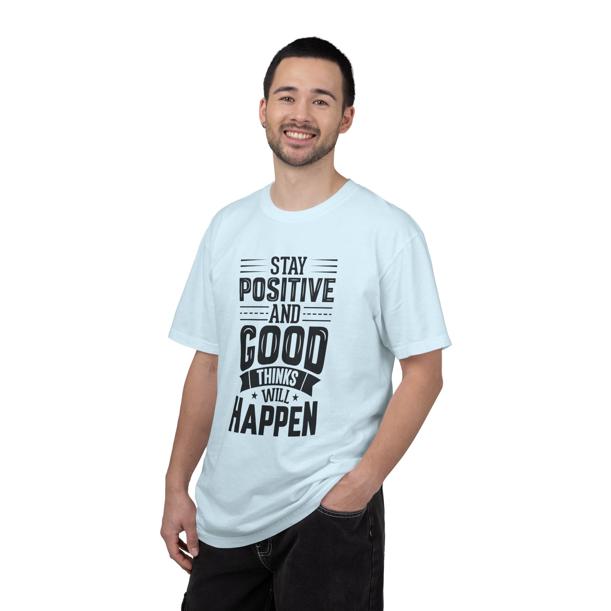 Stay Positive and Good Things Will Happen T-Shirt – Inspirational Motivational Quote Graphic Tee for Positive Mindset & Self Motivation. - Image 2