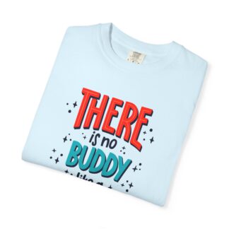 Motivational t-shirt for Heartwarming Brothers - There Is No Buddy Like a Brother Unisex Tee - Image 39