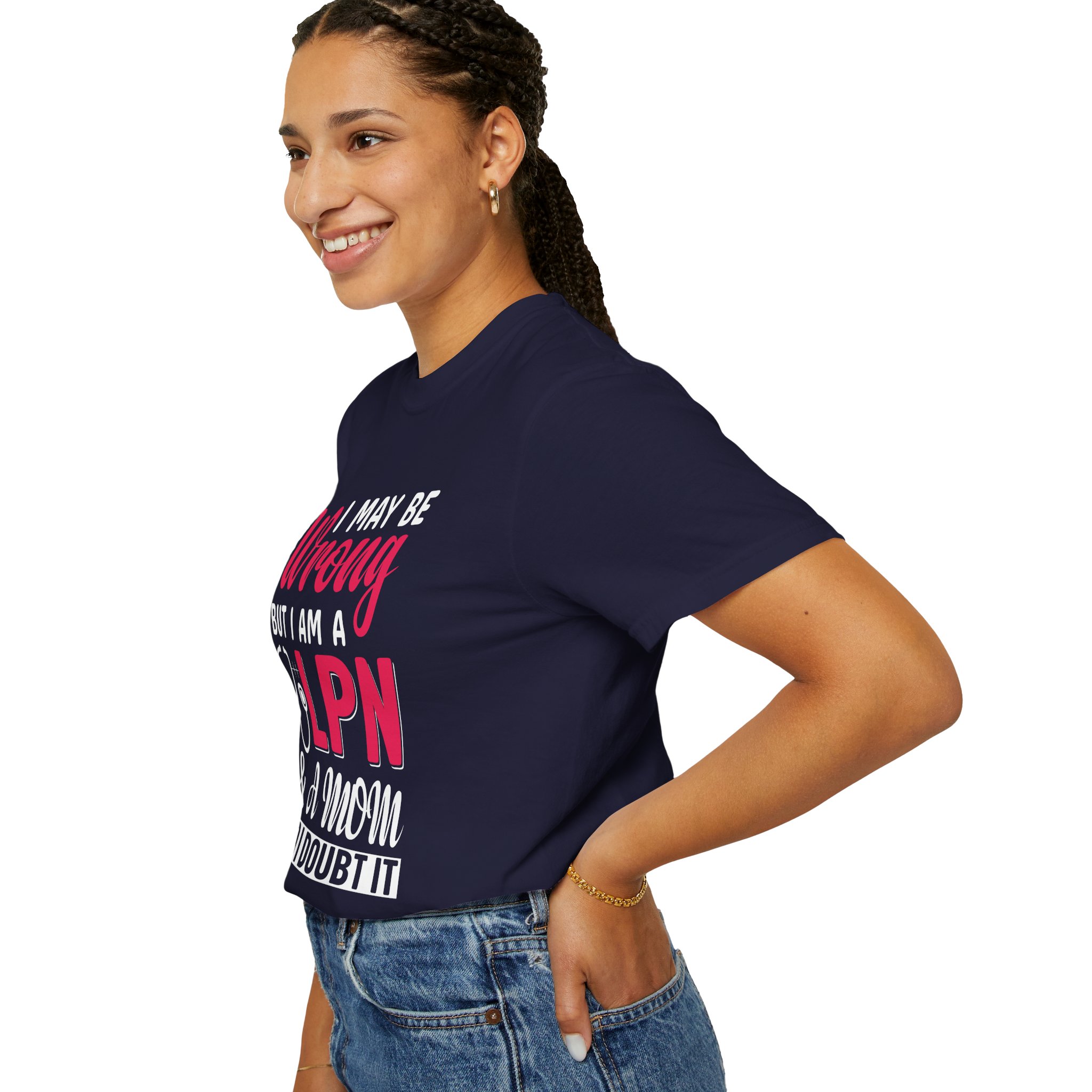 C - 19.20 - Garment-Dyed T-Shirt - Fun 'Wrong LPN' Tee for Nurses, Gifts for Healthcare, Cute Uniform Top, Casual Wear, Humor Apparel, - Image 37