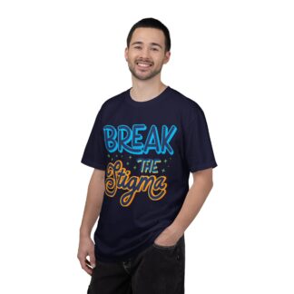 Cool positive quote t-shirt for Positivity - Break the Stigma Unisex Tee - Image 26