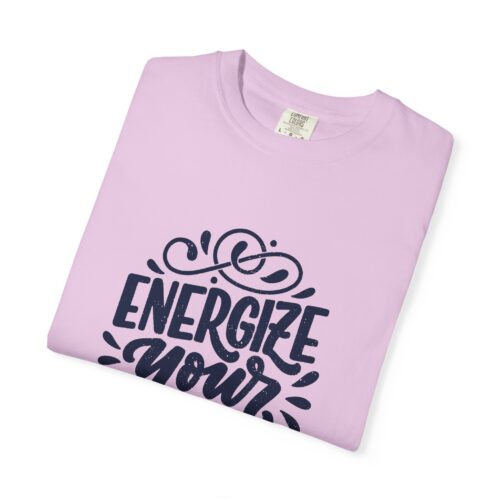 Motivational quote t-shirt for Gift- Energizing Your Life Unisex Tee - Image 39