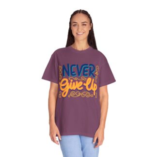 Inspirational quotes t shirt Motivational Wear - Never Give Up T-Shirt - Image 27