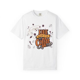 b2 - 1.6 - Life Begins After Coffee T-Shirt – Funny Coffee Lover Graphic Tee for Morning Motivation & Daily Energy.