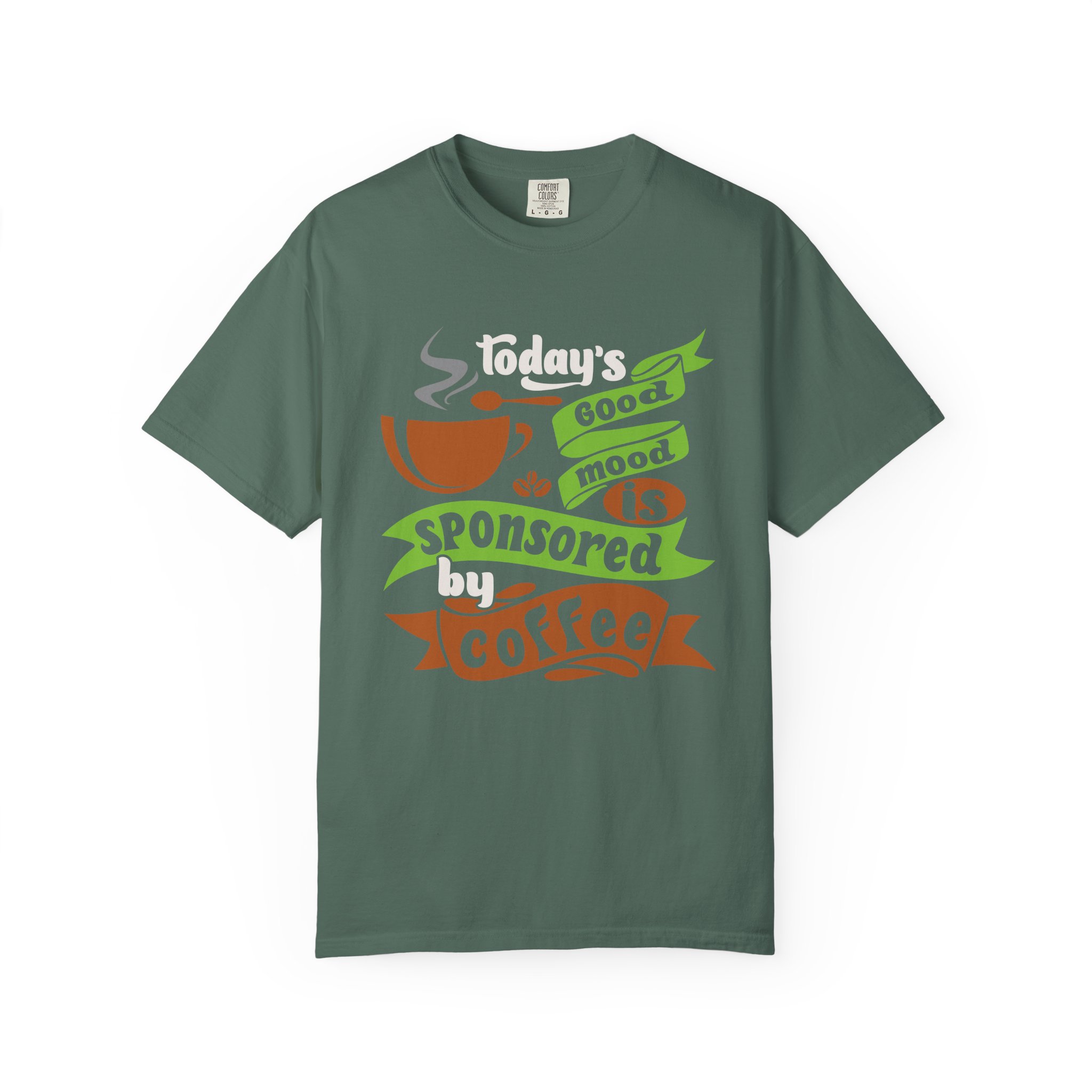 b2 - 1.12 - Today’s Good Mood Sponsored by Coffee T-Shirt – Positive Coffee Lover Graphic Tee for Happy Vibes & Daily Energy. - Image 9