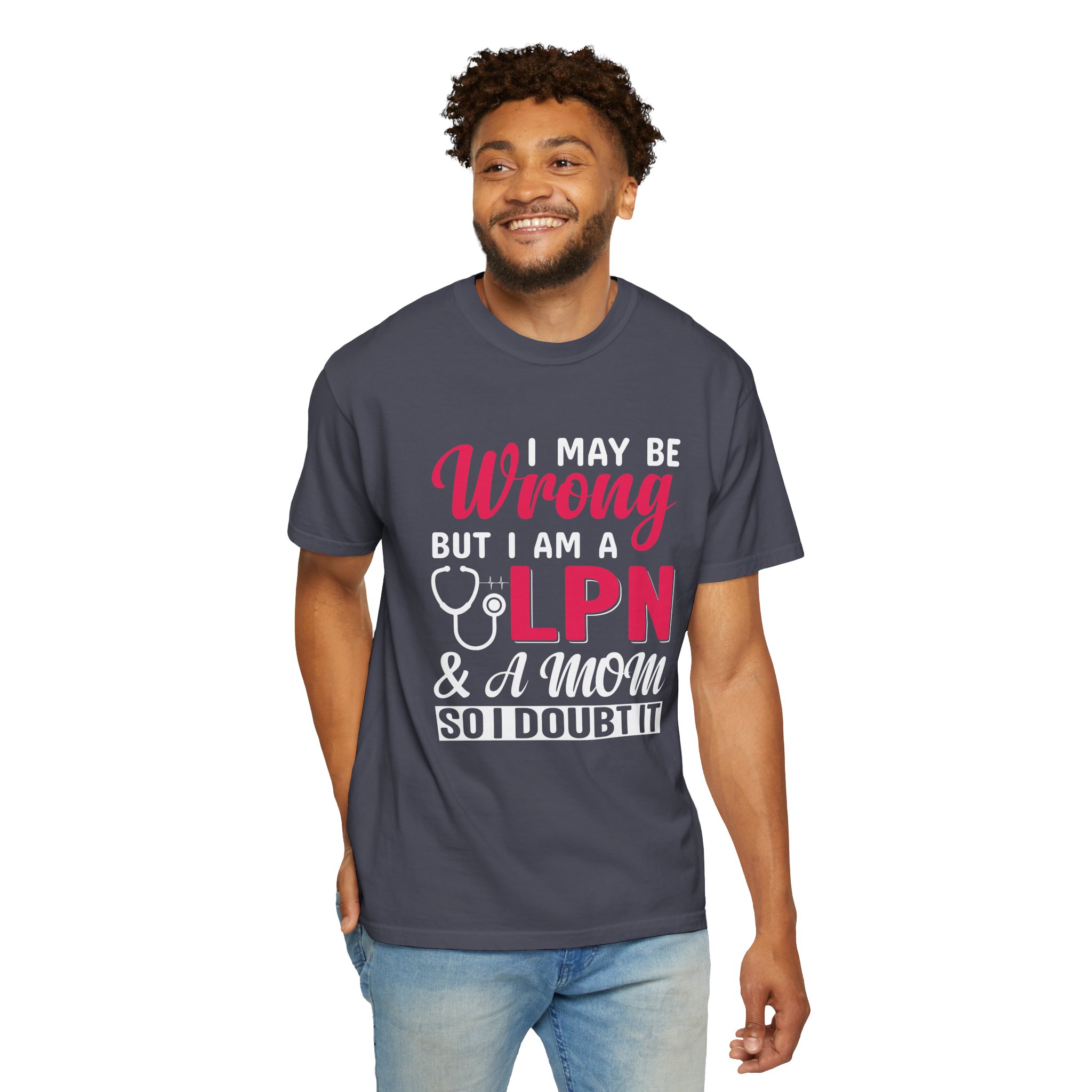 C - 19.20 - Garment-Dyed T-Shirt - Fun 'Wrong LPN' Tee for Nurses, Gifts for Healthcare, Cute Uniform Top, Casual Wear, Humor Apparel, - Image 6