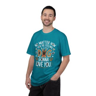No Matter How You’re Feeling, a Little Dog Gonna Love You T-Shirt – Cute Dog Lover Graphic Tee for Comfort, Loyalty & Feel-Good Vibes. - Image 18