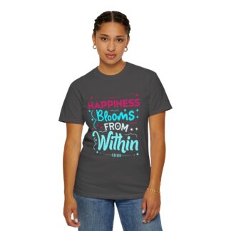 Inspirational quotes Tshirts for Self Love - Happiness Blooms From Within Unisex Tee - Image 36