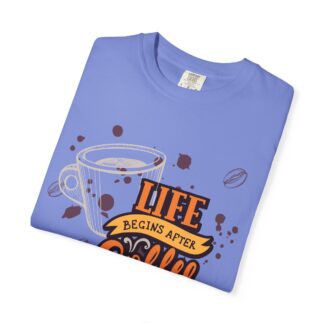 Coffee drinkers t-shirt – Life Begins After Coffee - Image 39