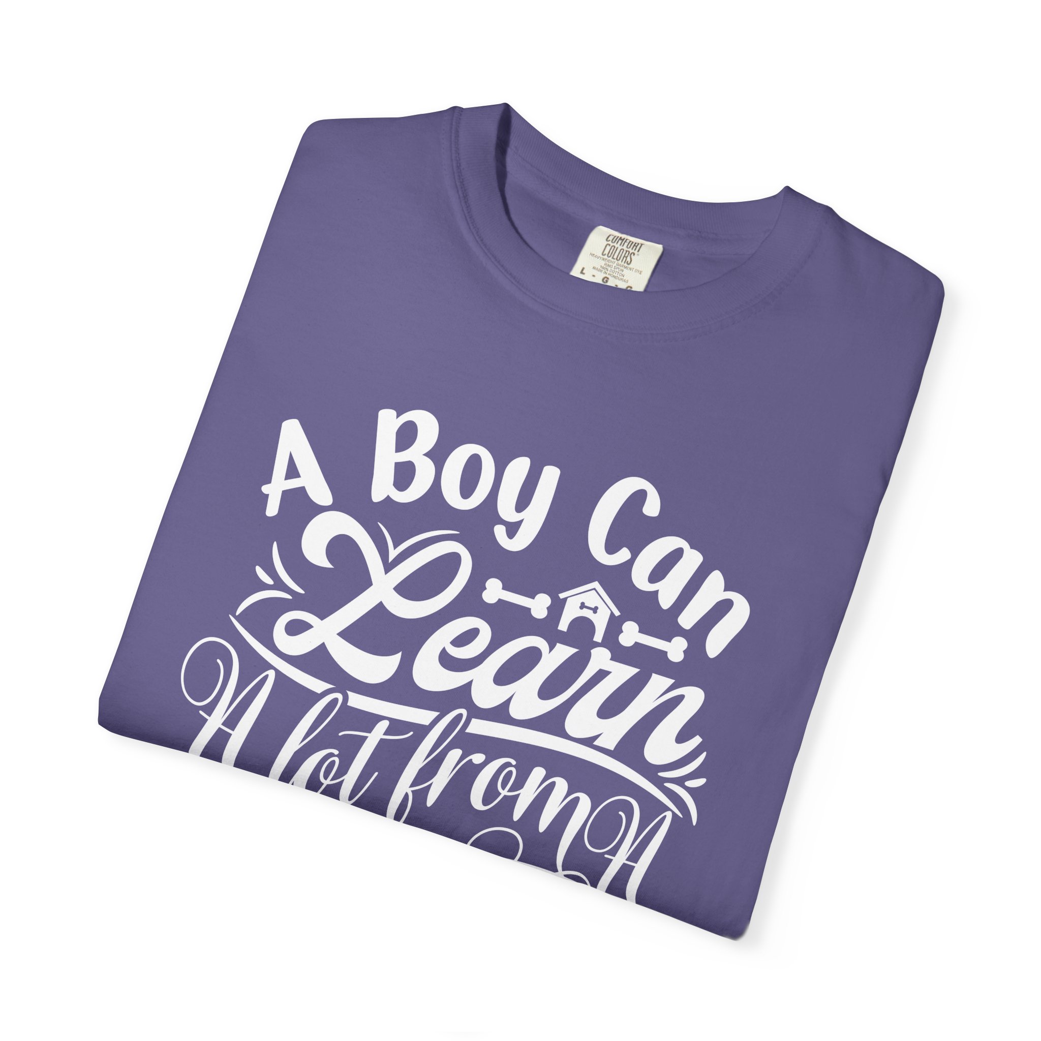 A Boy Can Learn a Lot From a Dog T-Shirt – Funny Dog Lover Tee for Boys & Dog Owners. - Image 39