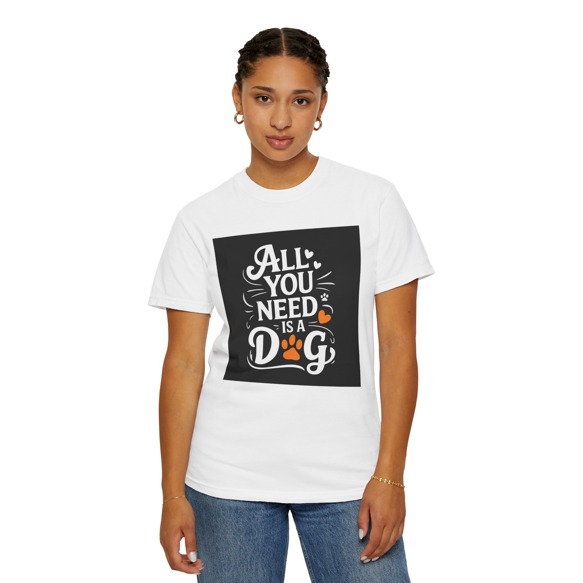 Dog Lover's Unisex Garment-Dyed T-Shirt | All You Need Is a Dog, Pet Owner Gift, Dog Mom Shirt, Animal Lover Tee, Cute Pet Apparel. - Image 4