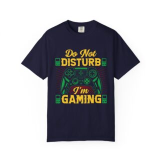 Funny gaming tshirt for Gamers & Players - Do Not Disturb I’m Gaming Unisex T-Shirt – Funny Gamer Graphic Tee for Video Game Lovers, Gamers & Console Players. - Image 25