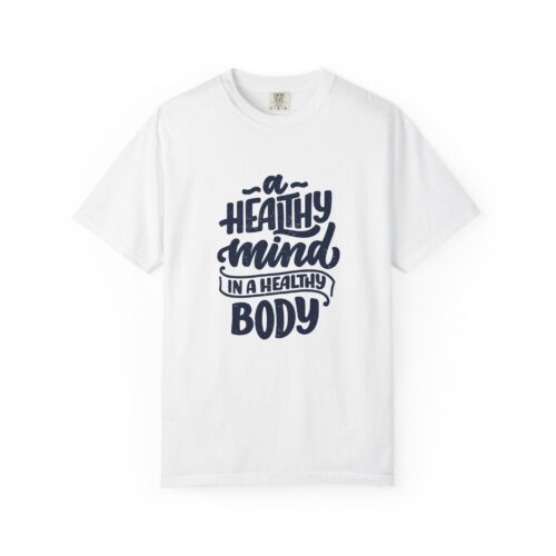 Motivational quotes t-shirt for Wellness - A Healthy Mind in a Healthy Body - Image 9