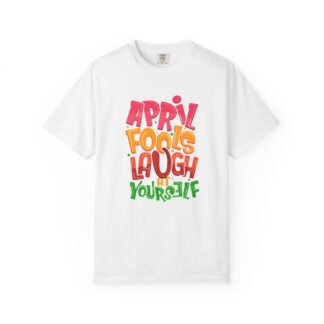 Cute funny Tshirt for Pranks & Laughs - Laugh at Yourself April Fools Unisex Tee - Image 9