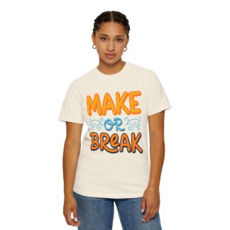 Motivational tshirt: Bold Retro Typography - Make or Break Graphic Unisex Tee - Image 12