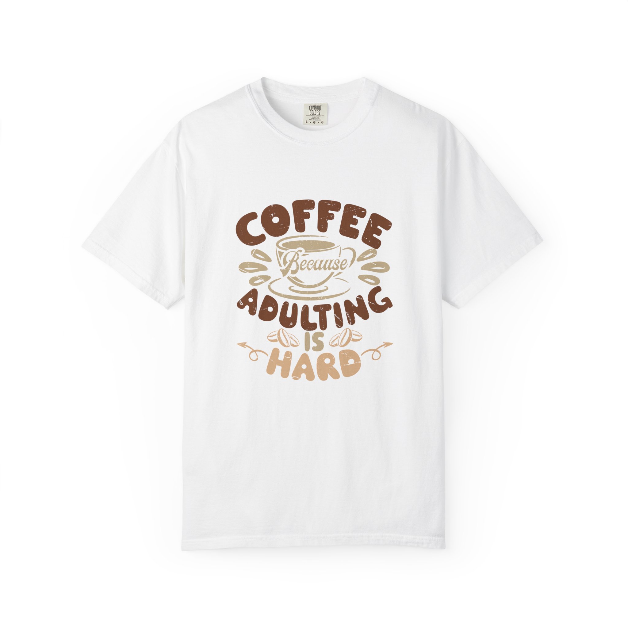 Coffee Adulting is Hard T-Shirt, Funny Tee, Gift for Coffee Lovers, Unisex Graphic Shirt, Casual Wear. - Image 9