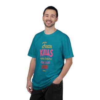 Inspirational Quotes T-Shirts for Courage - Fear Kills More Dreams Than Failure Ever Will Unisex Tee – Inspirational Graphic Tee for Courage, Growth & Bold Living. - Image 34
