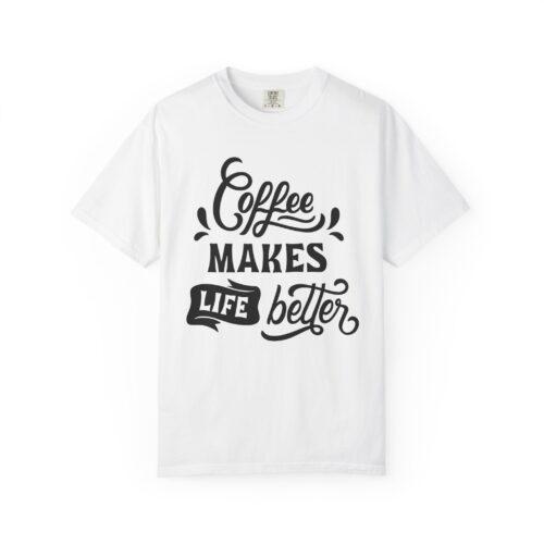 Coffee lover funny tshirt - Lives Better Tee - Image 9