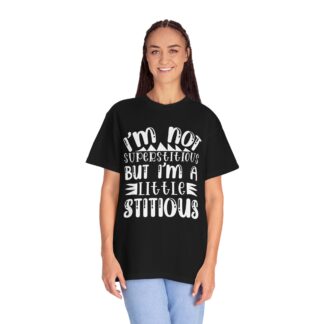 Funny sayings Tshirt - I’m Not Superstitious But I’m a Little Stitious Unisex Tee - Image 35