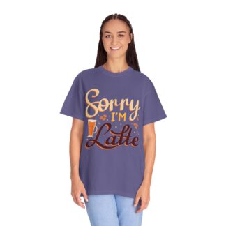 Funny coffee Tshirts for Coffee Lovers - Sorry I’m Latte Unisex Tee - Image 27