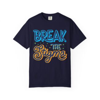 Cool positive quote t-shirt for Positivity - Break the Stigma Unisex Tee - Image 25