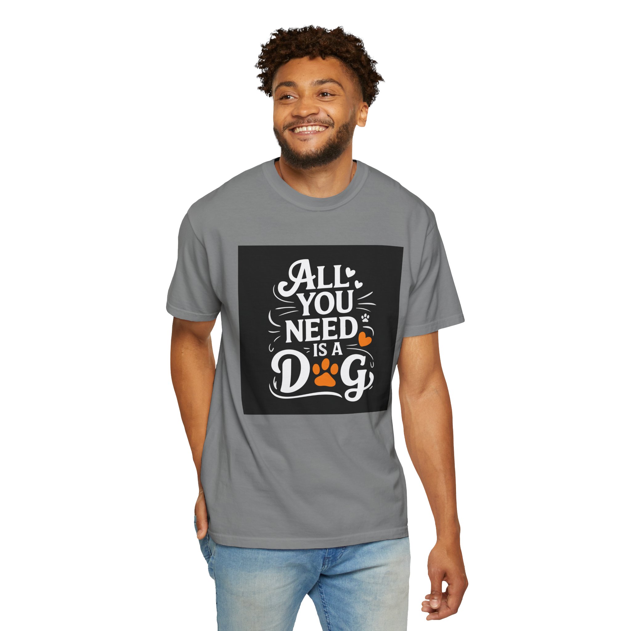 Dog Lover's Unisex Garment-Dyed T-Shirt | All You Need Is a Dog, Pet Owner Gift, Dog Mom Shirt, Animal Lover Tee, Cute Pet Apparel. - Image 22