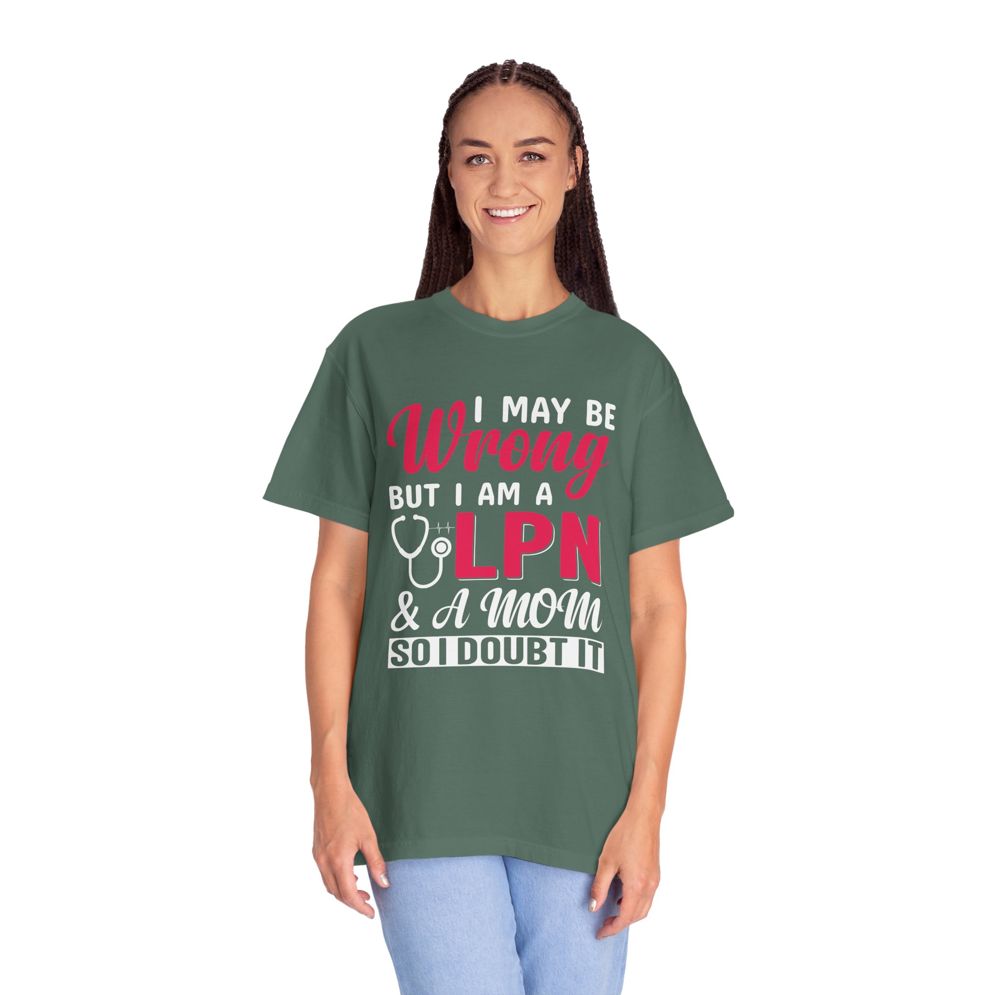 C - 19.20 - Garment-Dyed T-Shirt - Fun 'Wrong LPN' Tee for Nurses, Gifts for Healthcare, Cute Uniform Top, Casual Wear, Humor Apparel, - Image 19
