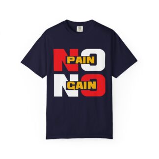 Stylish Motivational Quote T-shirt - No Pain No Gain Graphic Unisex Tee - Image 17