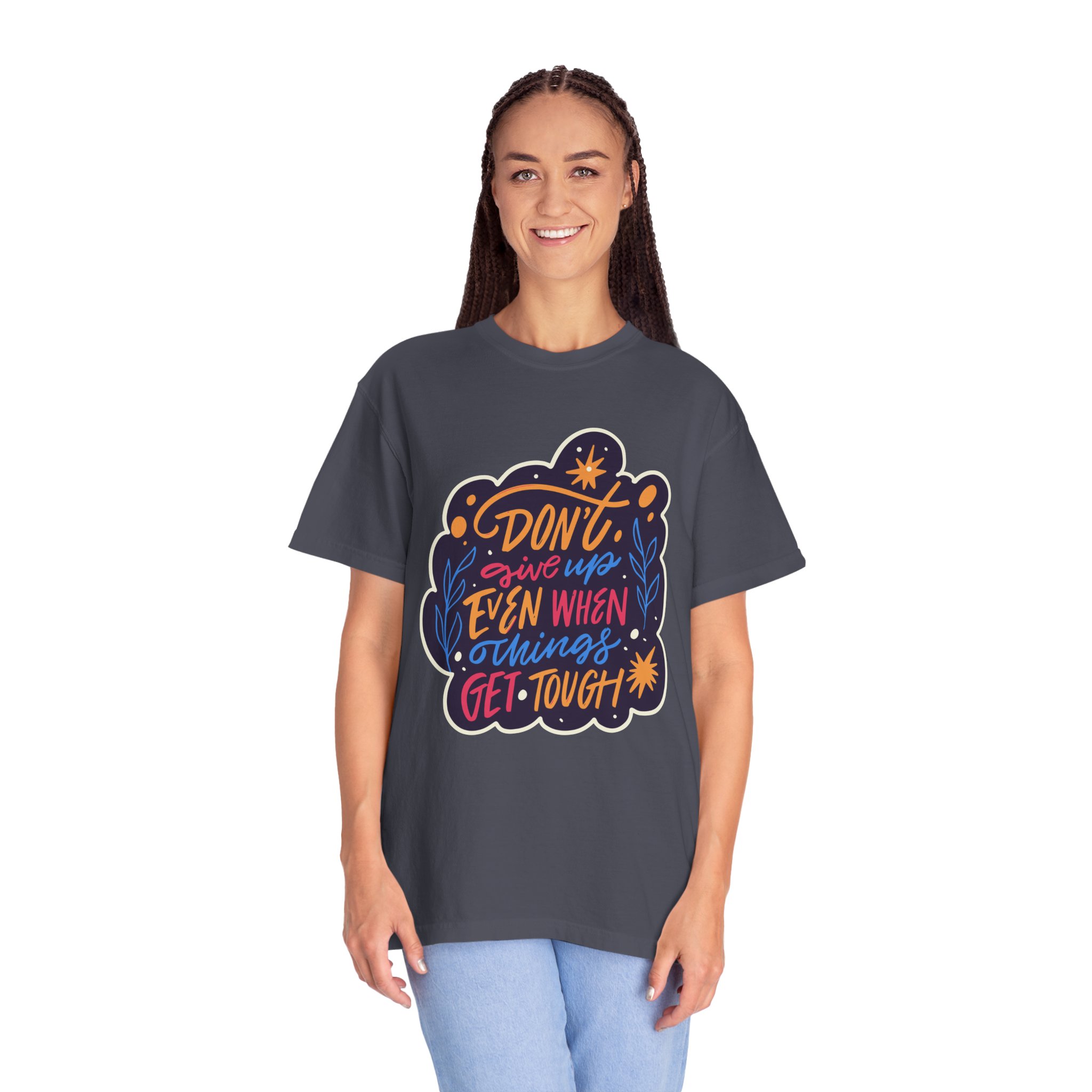 Don't Give Up T-Shirt – Inspirational Motivational Quote Graphic Tee for Positivity, Strength & Determination. - Image 35