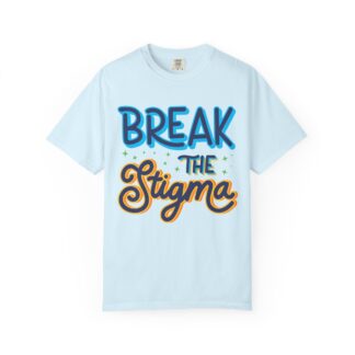 Cool positive quote t-shirt for Positivity - Break the Stigma Unisex Tee - Image 17