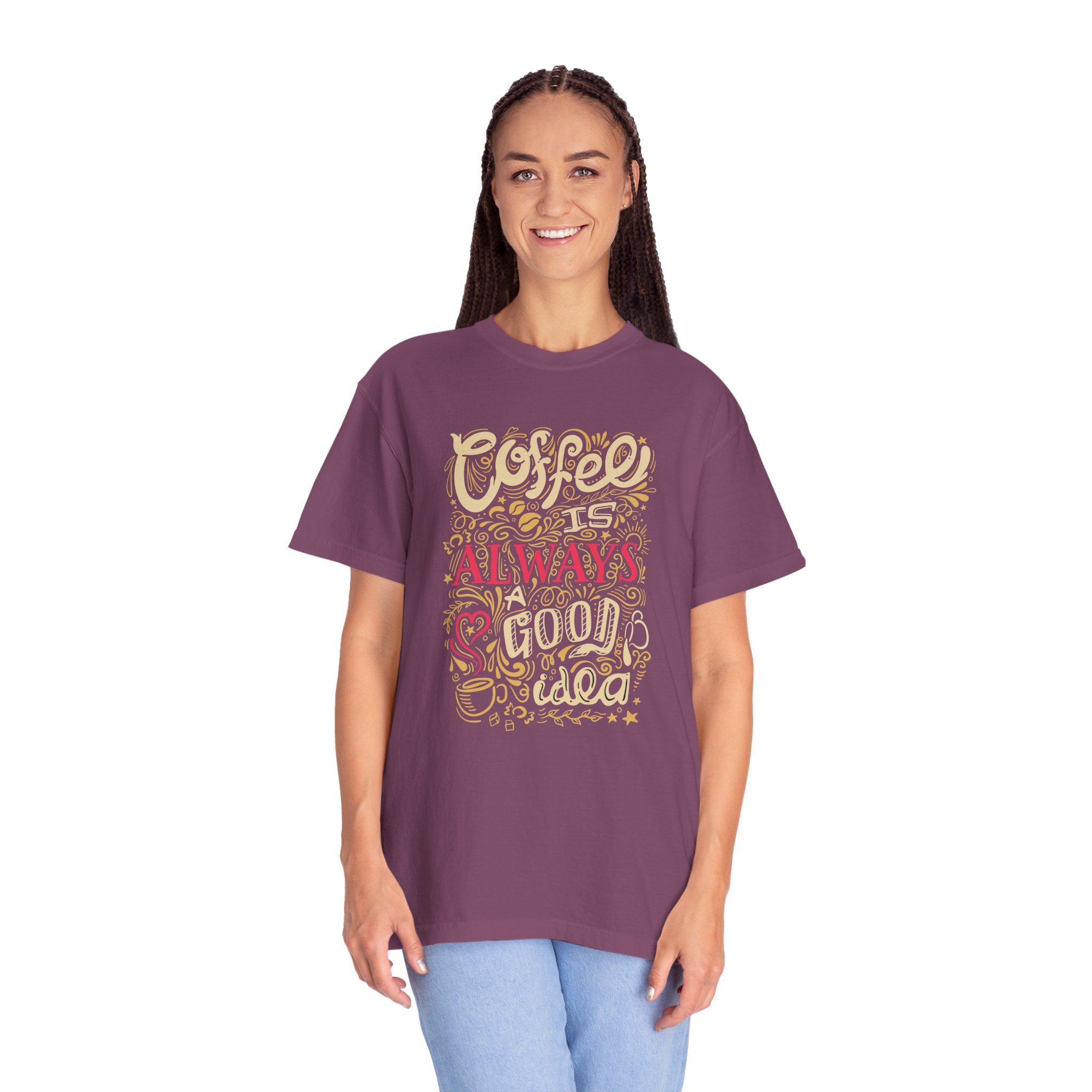 b2 - 1.4 - Coffee Is Always a Good Idea T-Shirt – Funny Coffee Lover Graphic Tee for Daily Motivation & Cafe Vibes. - Image 51