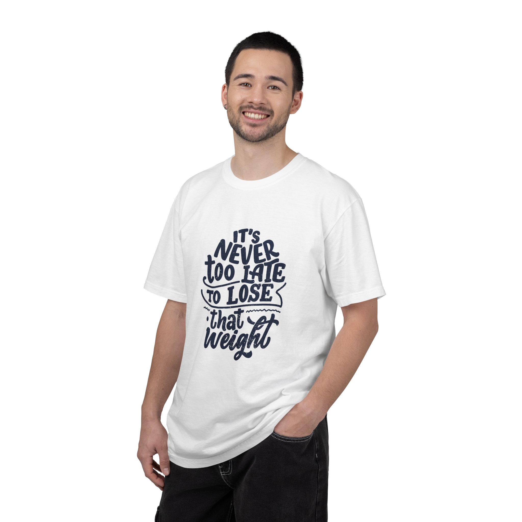 Motivational Unisex T-Shirt - "It's Never Too Late to Lose That Weight", Fitness Apparel, Gift for Health Enthusiasts. - Image 10